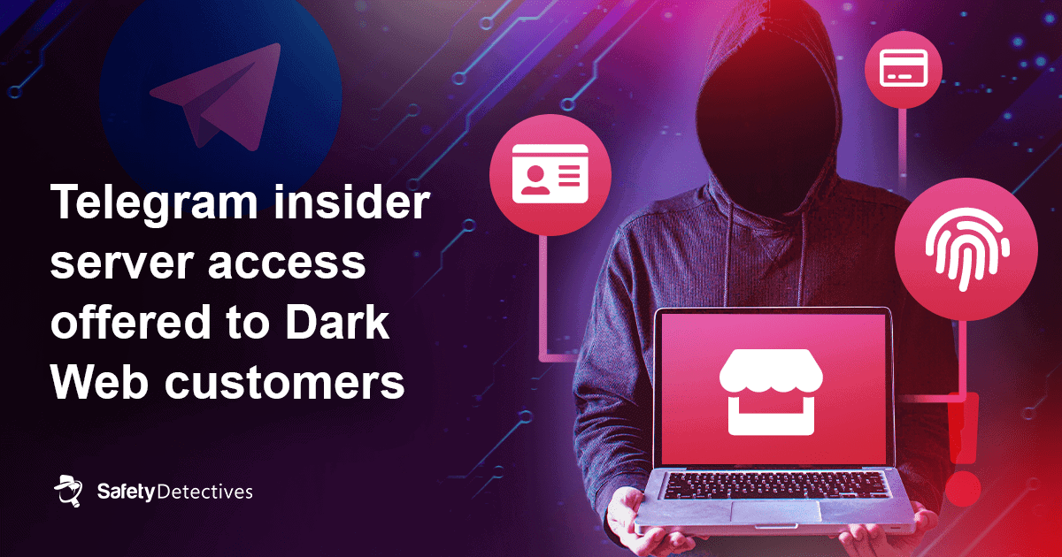 Telegram insider server access offered to Dark Web customers