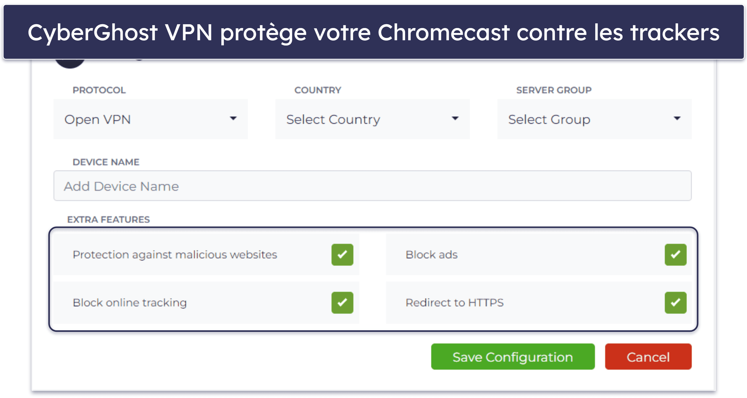 🥉3. CyberGhost VPN : configuration intuitive pour Chromecast