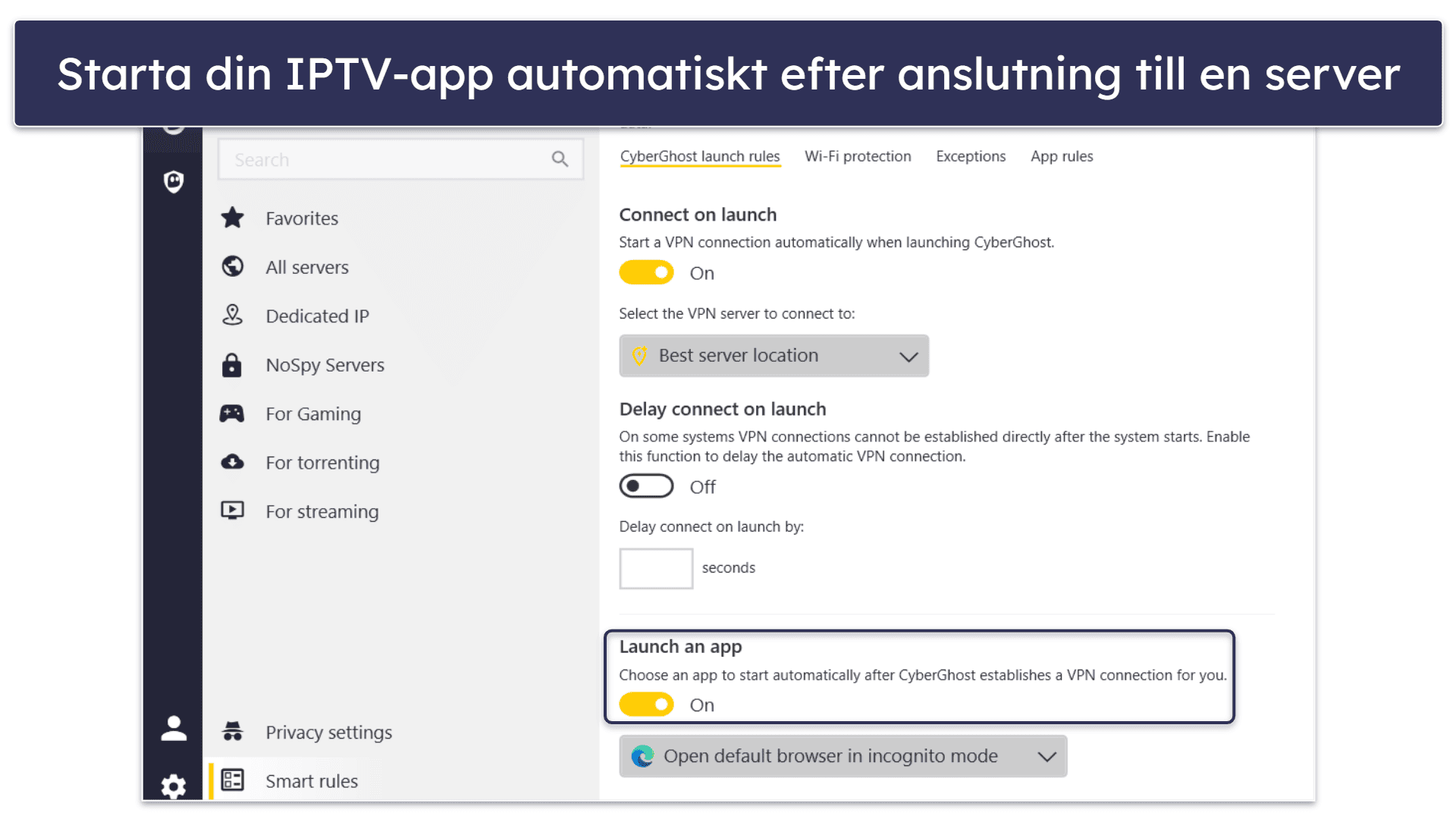 🥉3. CyberGhost VPN — Dedikerade streamingservrar + bekväm automatisering