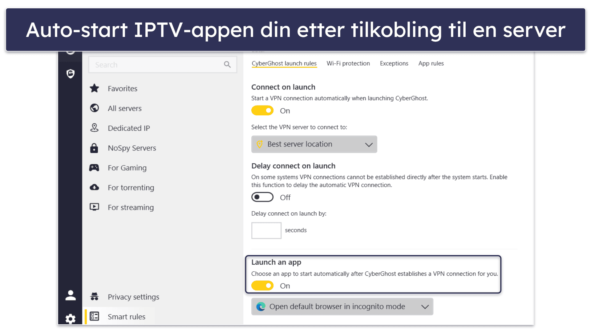 🥉3. CyberGhost VPN — tilpassede strømmetjenesteservere + praktisk automatisering