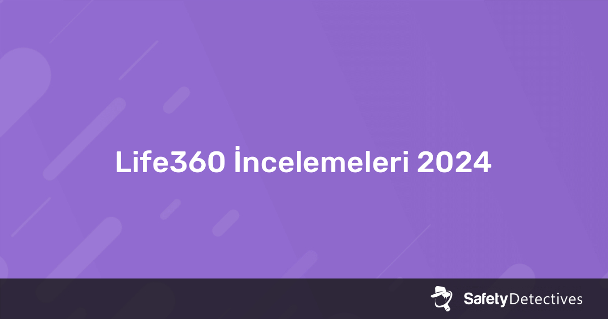 Life360 Ncelemesi 2024 Neden 7 4 Y Ld Z   Life360  Tr 