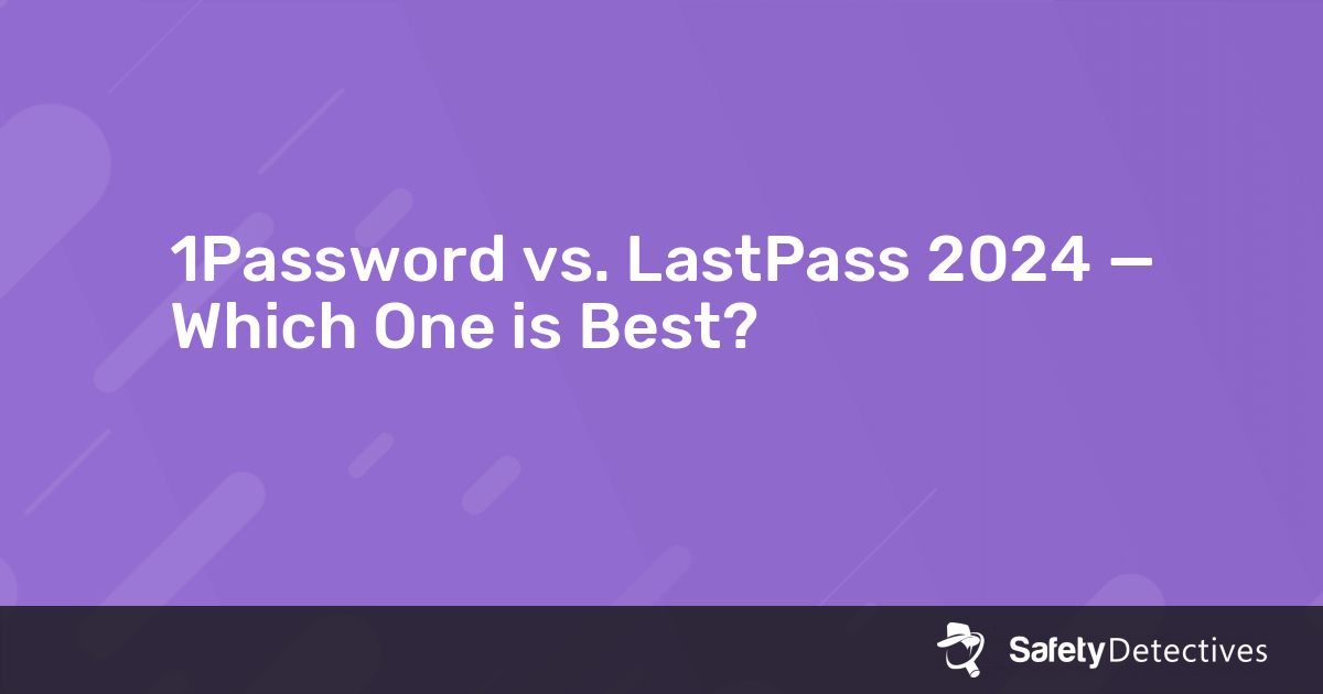 lastpass vs 1password.