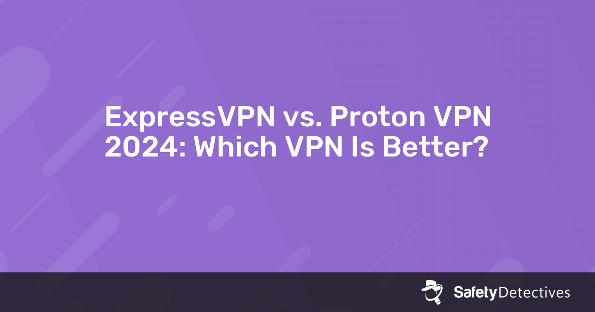 expressvpn vs protonvpn