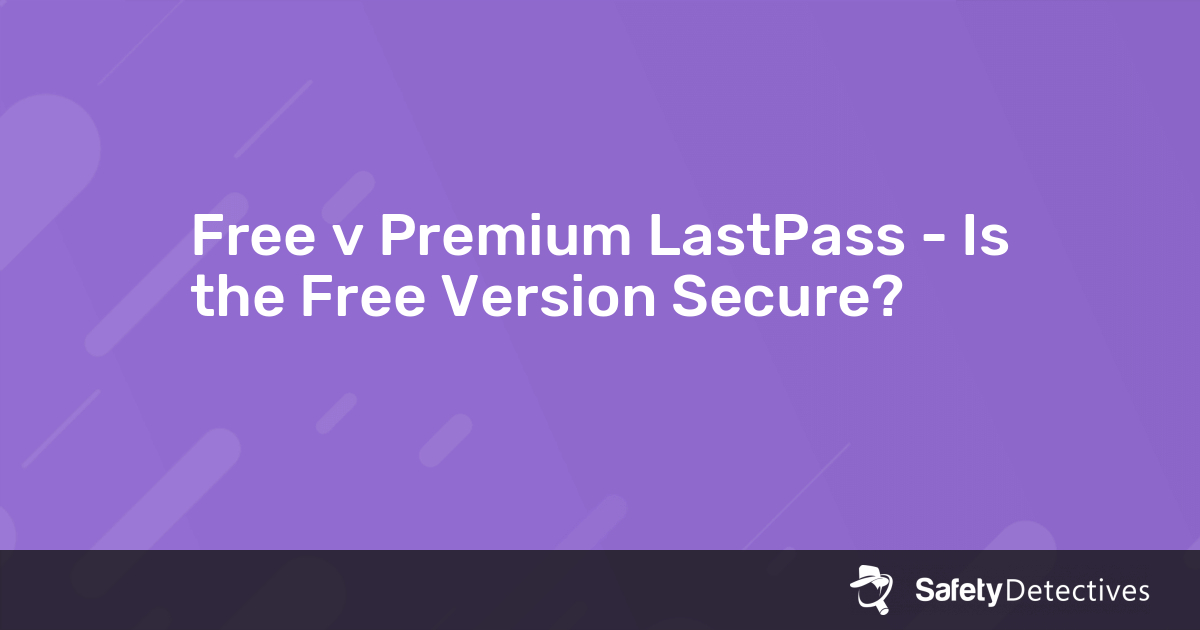 lastpass premium vs free