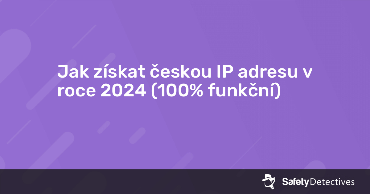 Jak nastavit českou IP adresu?